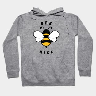 Bee nice Hoodie